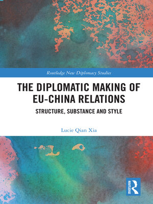 cover image of The Diplomatic Making of EU-China Relations